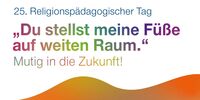 <a href="/nachrichten/artikel/nachricht/fortbildung-fuer-religionslehrerinnen-und-lehrer-25-religions-paedagogischer-tag-im-november.html" target="_self">Fortbildung für Religionslehrerinnen und -lehrer:  25. Religions-pädagogischer Tag im November</a>