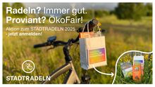 ÖkoFaires Proviant erradeln - jetzt zum STADTRADELN 2025 anmelden!