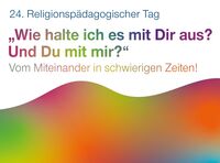 <a href="/nachrichten/artikel/nachricht/fortbildung-fuer-religionslehrerinnen-24-religionspaedagogischer-tag-im-november.html" target="_self">Fortbildung für Religionslehrerinnen und -lehrer:  24. Religions-pädagogischer Tag im November</a>