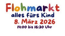 Flohmarkt -Alles fürs Kind- 8. März
