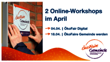 ÖkoFair Digital & ÖkoFaire Gemeinde werden: 2 spannende Online-Workshops