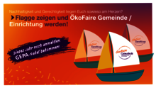 ÖkoFaire Gemeinde / Ökofaire Einrichtung: Dieses Jahr noch anmelden und gratis GEPA-Paket erhalten